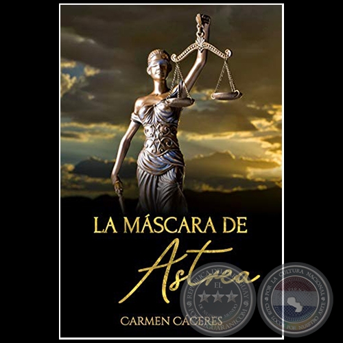 LA MÁSCARA DE ASTREA - Autora:  CARMEN CÁCERES - Año 2020